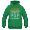 Pop Is My Favorite Name Funny Father's Day Pop Shirt & Hoodie | siriusteestore