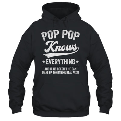 Pop Pop Knows Everything Fathers Day Birthday Christmas Shirt & Hoodie | siriusteestore