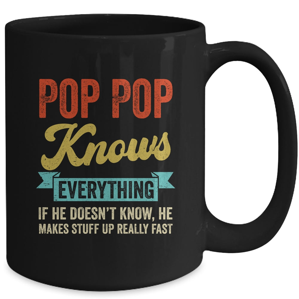 Pop Pop Knows Everything Funny Father's Day Pop Pop Mug | siriusteestore
