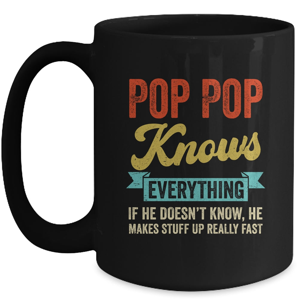 Pop Pop Knows Everything Funny Father's Day Pop Pop Mug | siriusteestore