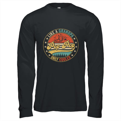 Pop Pop Like A Grandpa Only Cooler Retro Funny Fathers Day Shirt & Hoodie | siriusteestore