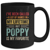 Poppy Is My Favorite Name Funny Father's Day Poppy Mug | siriusteestore