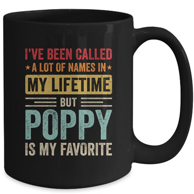 Poppy Is My Favorite Name Funny Father's Day Poppy Mug | siriusteestore
