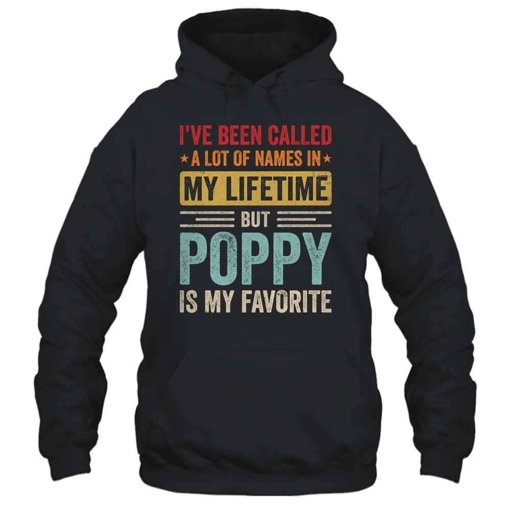 Poppy Is My Favorite Name Funny Father's Day Poppy Shirt & Hoodie | siriusteestore