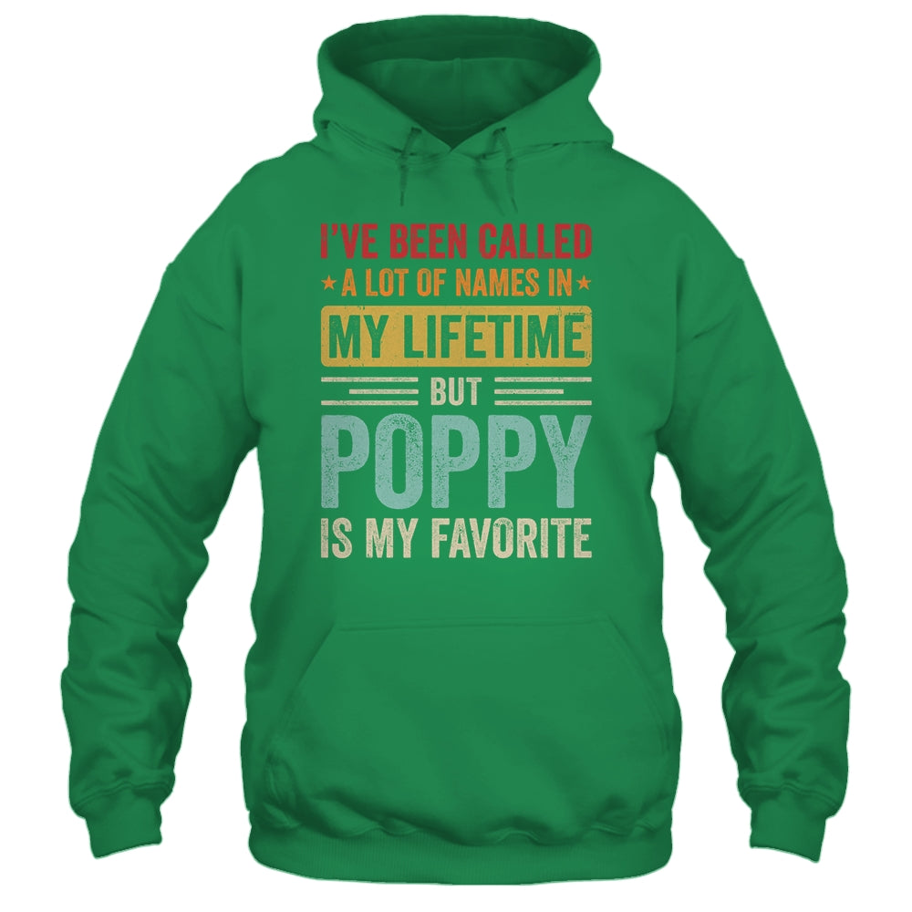 Poppy Is My Favorite Name Funny Father's Day Poppy Shirt & Hoodie | siriusteestore