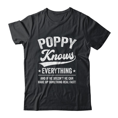 Poppy Knows Everything Fathers Day Birthday Christmas Shirt & Hoodie | siriusteestore