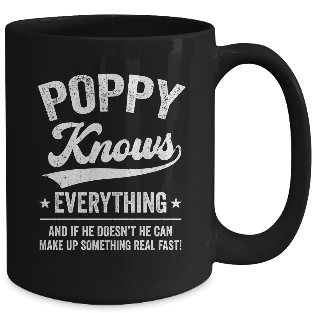 Poppy Knows Everything Fathers Day Birthday Christmas Mug | siriusteestore
