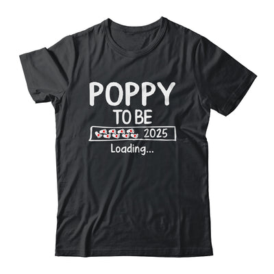 Poppy To Be 2025 Loading Promoted To Poppy Est 2025 Shirt & Hoodie | siriusteestore