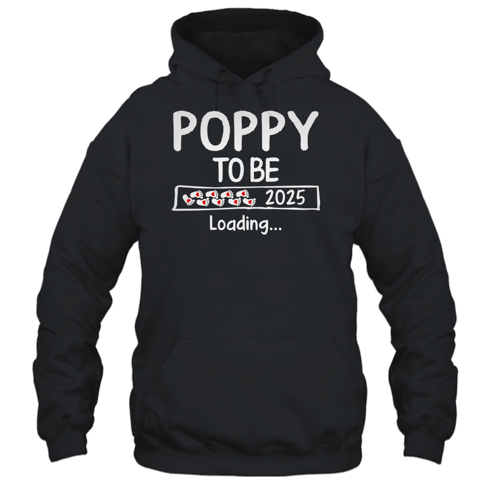 Poppy To Be 2025 Loading Promoted To Poppy Est 2025 Shirt & Hoodie | siriusteestore