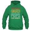 Pops Is My Favorite Name Funny Father's Day Pops Shirt & Hoodie | siriusteestore