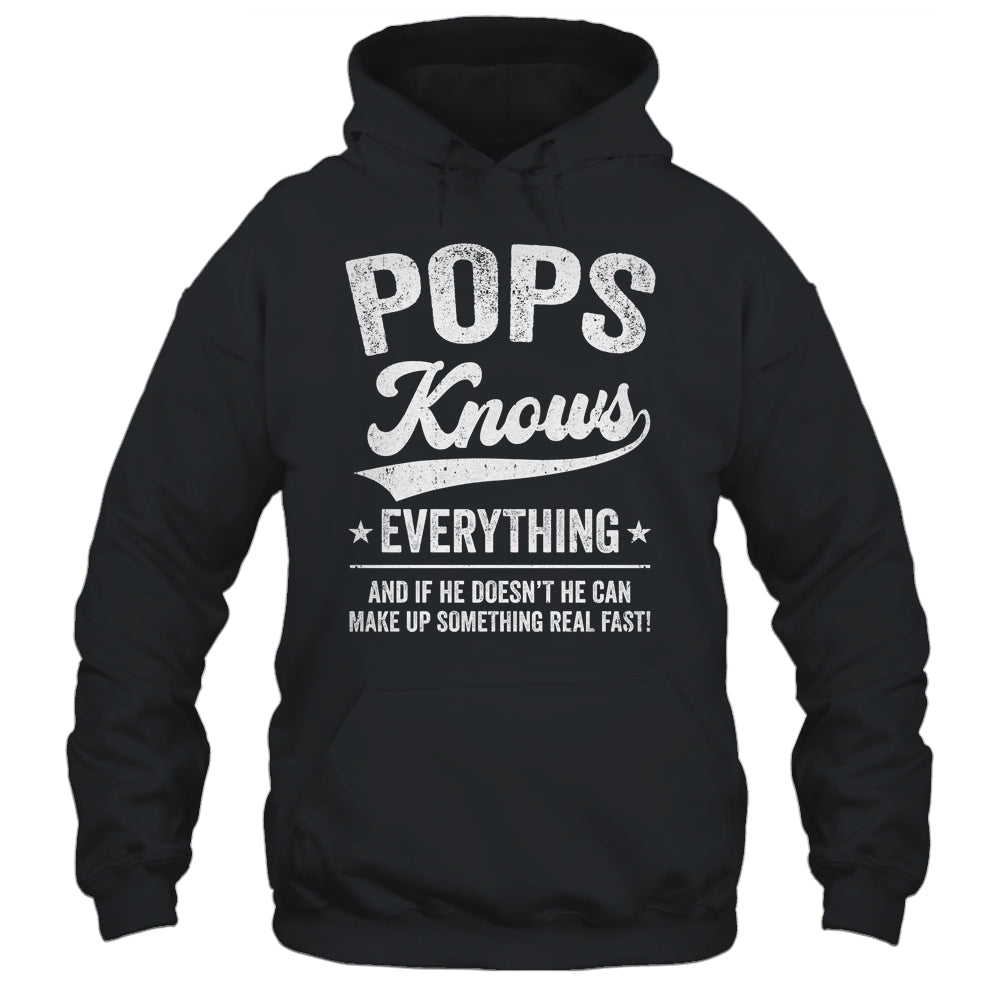 Pops Knows Everything Fathers Day Birthday Christmas Shirt & Hoodie | siriusteestore