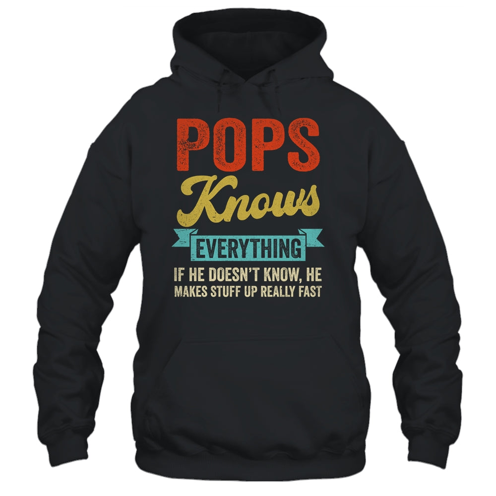 Pops Knows Everything Funny Father's Day Pops Shirt & Hoodie | siriusteestore