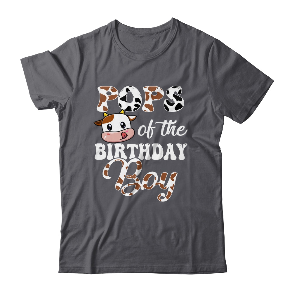 Pops Of The Birthday Boy Cow Farm 1st Birthday Boy Shirt & Hoodie | siriusteestore