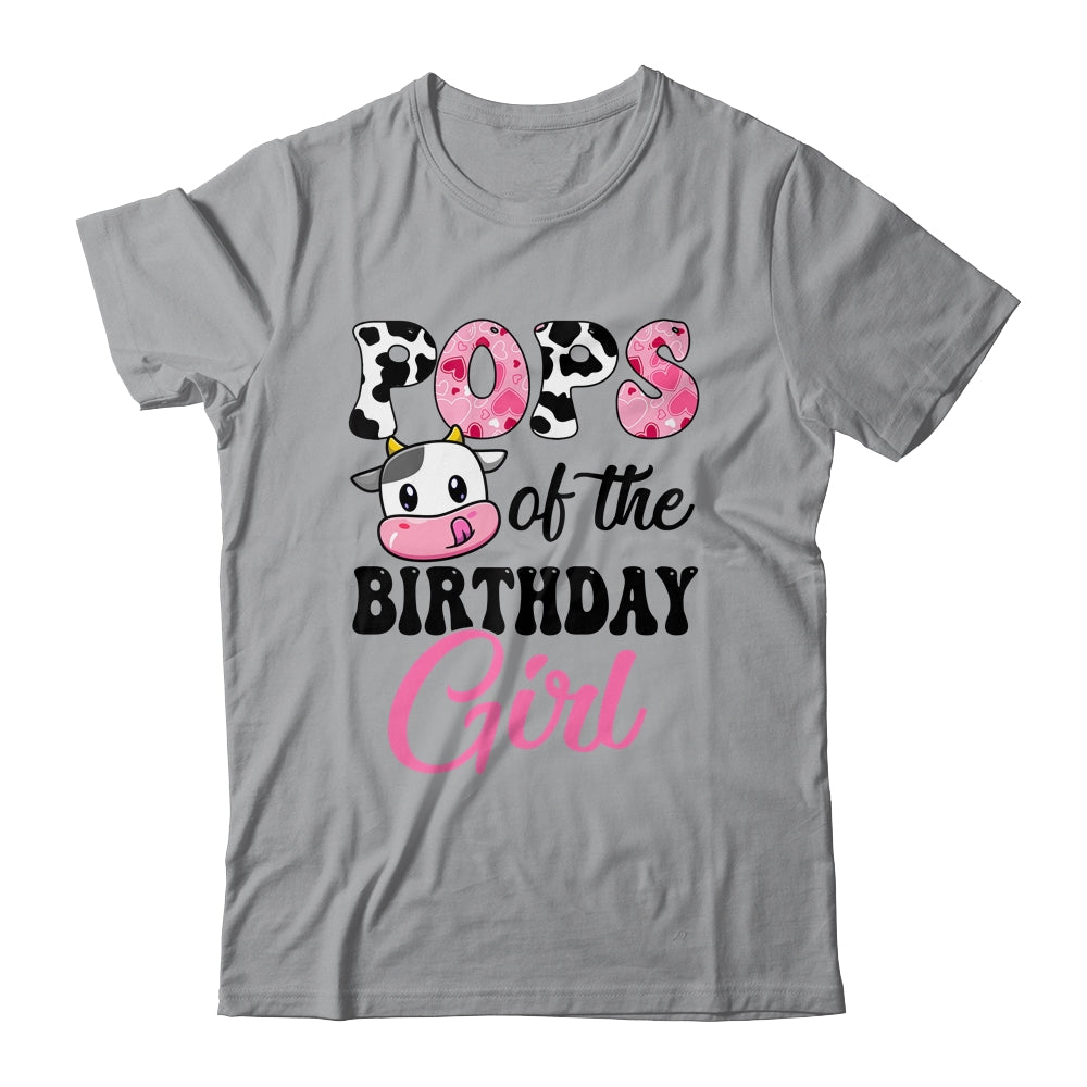 Pops Of The Birthday Girl Cow Farm 1st Birthday Girl Shirt & Hoodie | siriusteestore