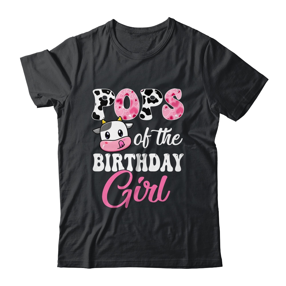 Pops Of The Birthday Girl Farm Cow 1st Birthday Girl Shirt & Hoodie | siriusteestore