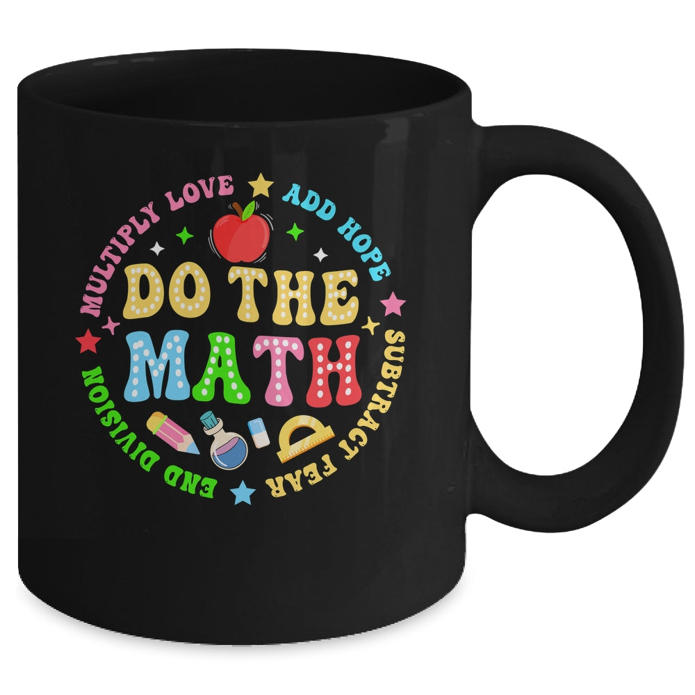 Positive Quote Inspiring Slogan Love Hope Fear Do The Math Mug | siriusteestore