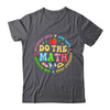 Positive Quote Inspiring Slogan Love Hope Fear Do The Math Shirt & Hoodie | siriusteestore