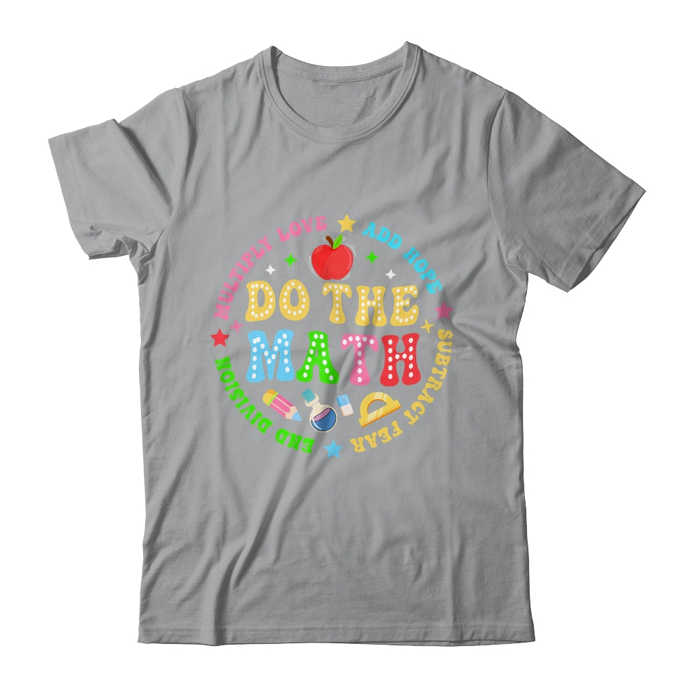 Positive Quote Inspiring Slogan Love Hope Fear Do The Math Shirt & Hoodie | siriusteestore