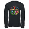 Positive Quote Inspiring Slogan Love Hope Fear Do The Math Shirt & Hoodie | siriusteestore