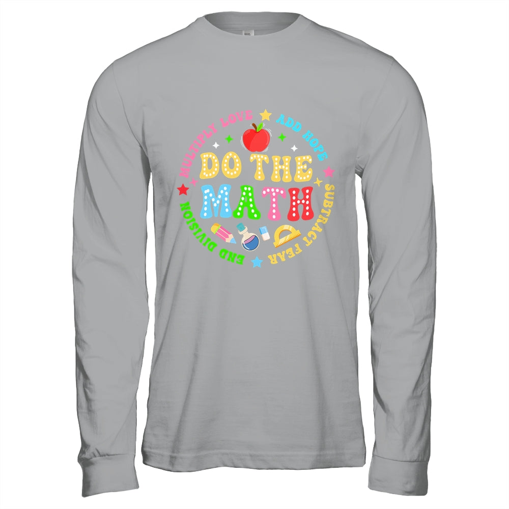 Positive Quote Inspiring Slogan Love Hope Fear Do The Math Shirt & Hoodie | siriusteestore