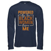 Powered By The Black Women Before Me Black History Month Shirt & Hoodie | siriusteestore