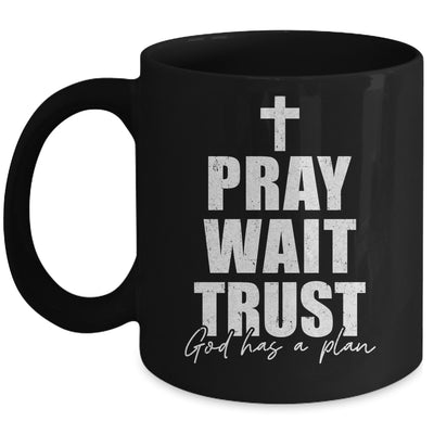 Pray Wait Trust Christian Inspirational Faith For Men Women Mug | siriusteestore
