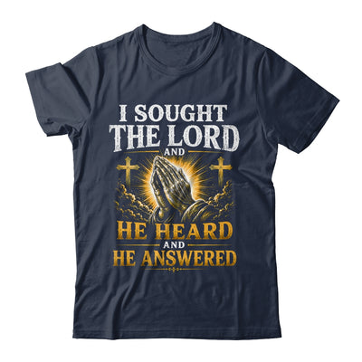 Praying Hands I Sought The Lord Christian Men Women Shirt & Hoodie | siriusteestore