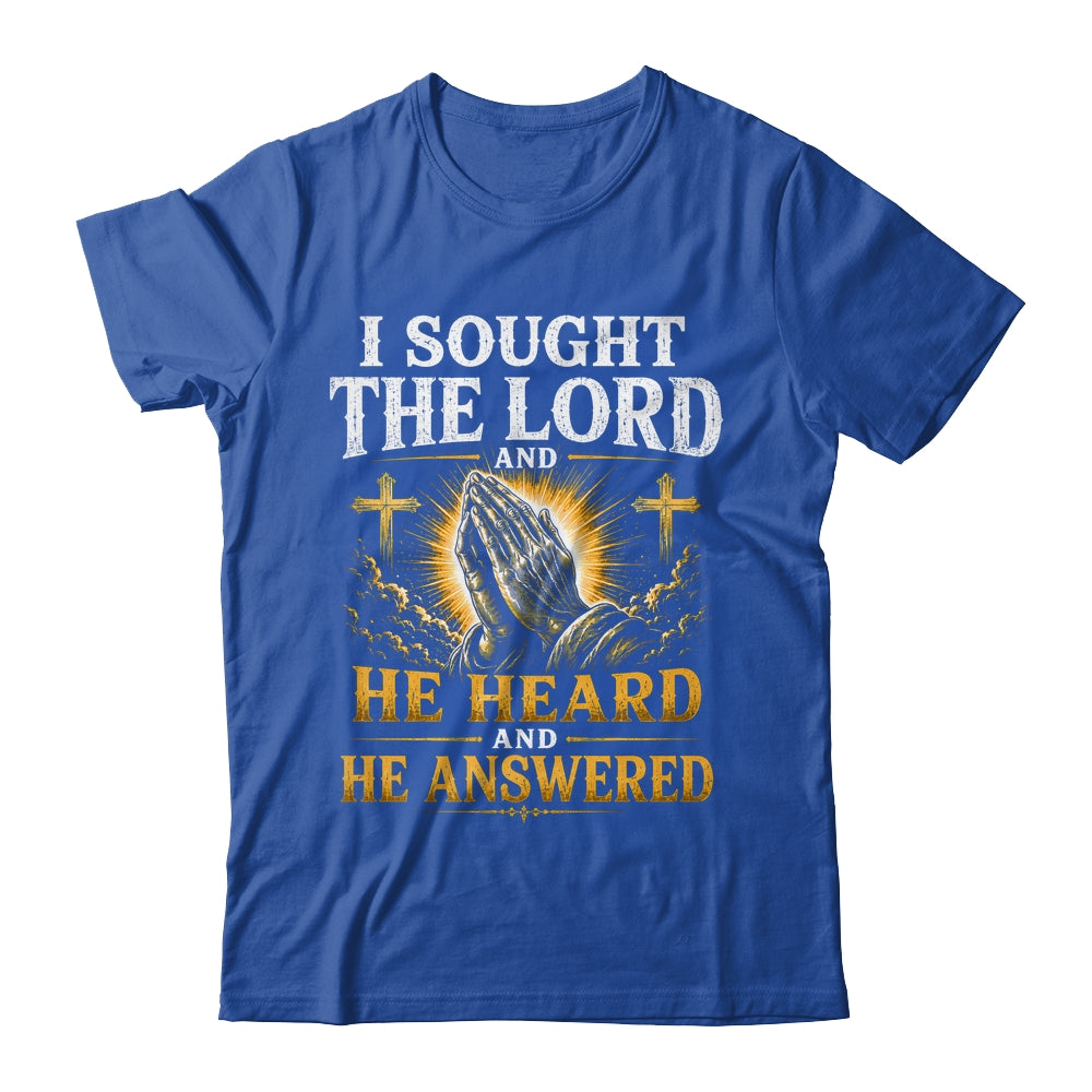 Praying Hands I Sought The Lord Christian Men Women Shirt & Hoodie | siriusteestore