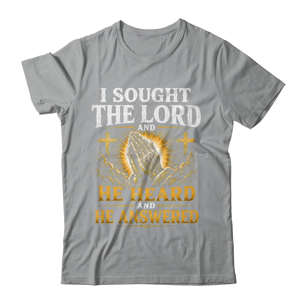 Praying Hands I Sought The Lord Christian Men Women Shirt & Hoodie | siriusteestore