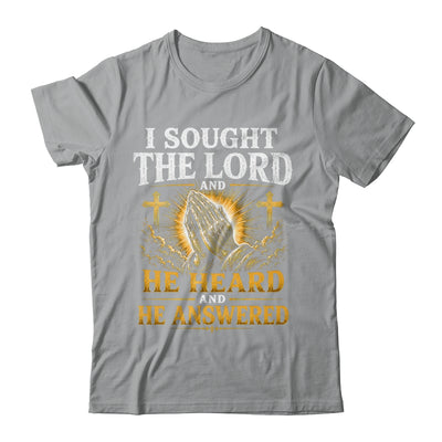 Praying Hands I Sought The Lord Christian Men Women Shirt & Hoodie | siriusteestore