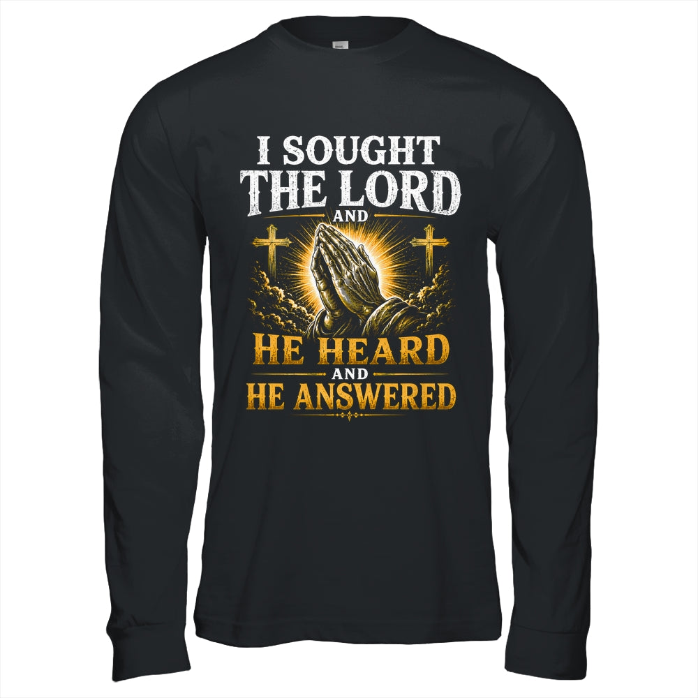 Praying Hands I Sought The Lord Christian Men Women Shirt & Hoodie | siriusteestore