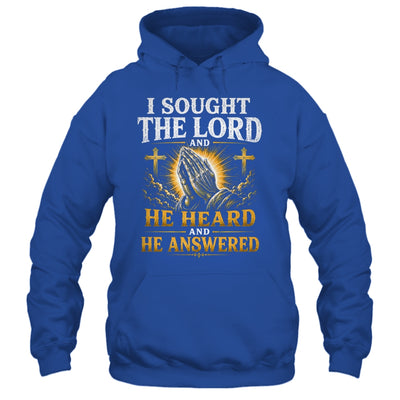 Praying Hands I Sought The Lord Christian Men Women Shirt & Hoodie | siriusteestore