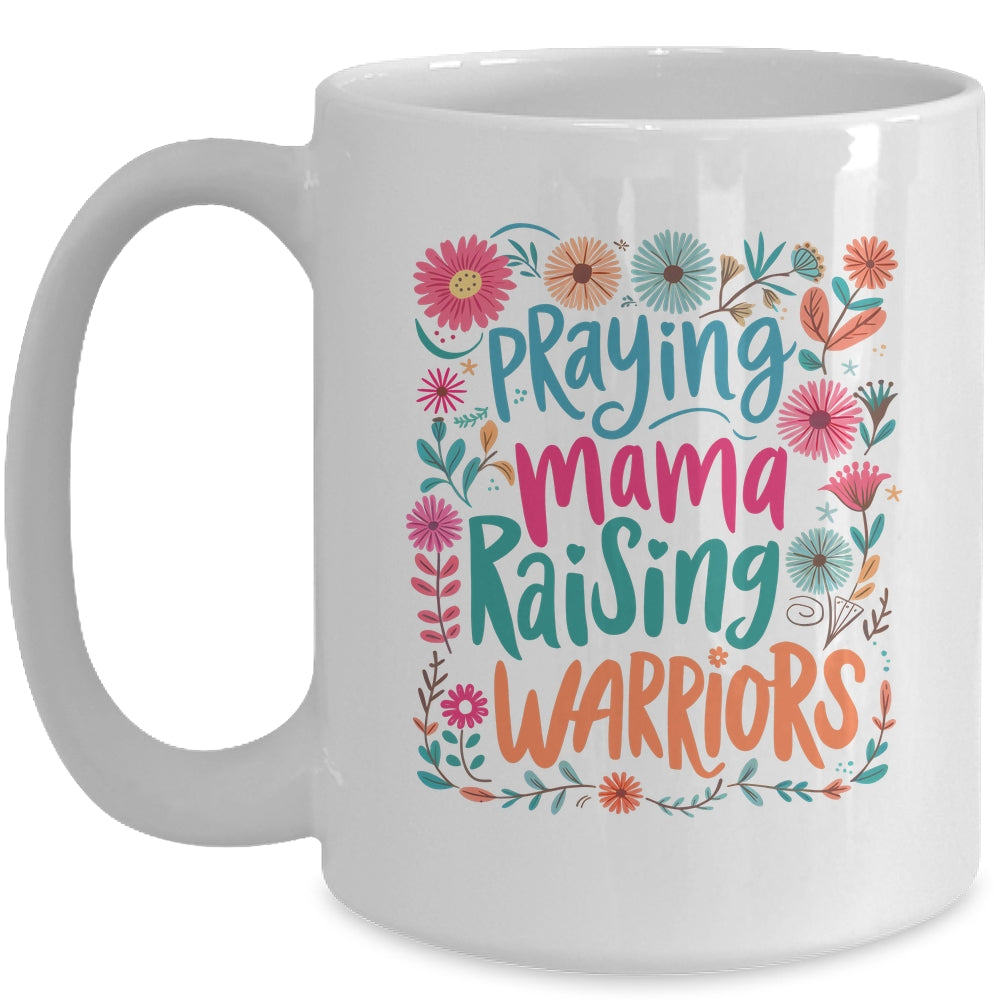 Praying Mama Raising Warriors Christian Mom Boho Floral Mug | siriusteestore