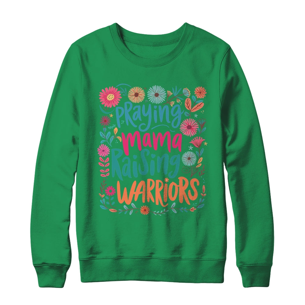Praying Mama Raising Warriors Christian Mom Boho Floral Shirt & Sweatshirt | siriusteestore