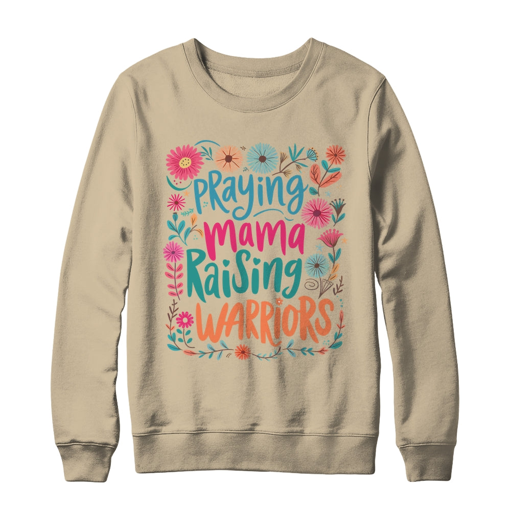 Praying Mama Raising Warriors Christian Mom Boho Floral Shirt & Sweatshirt | siriusteestore