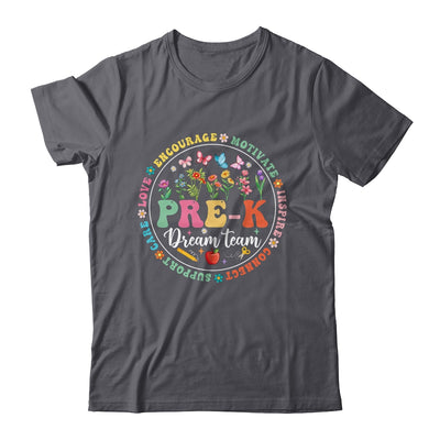 Pre-k Dream Team Back To School Teacher Flower Shirt & Hoodie | siriusteestore