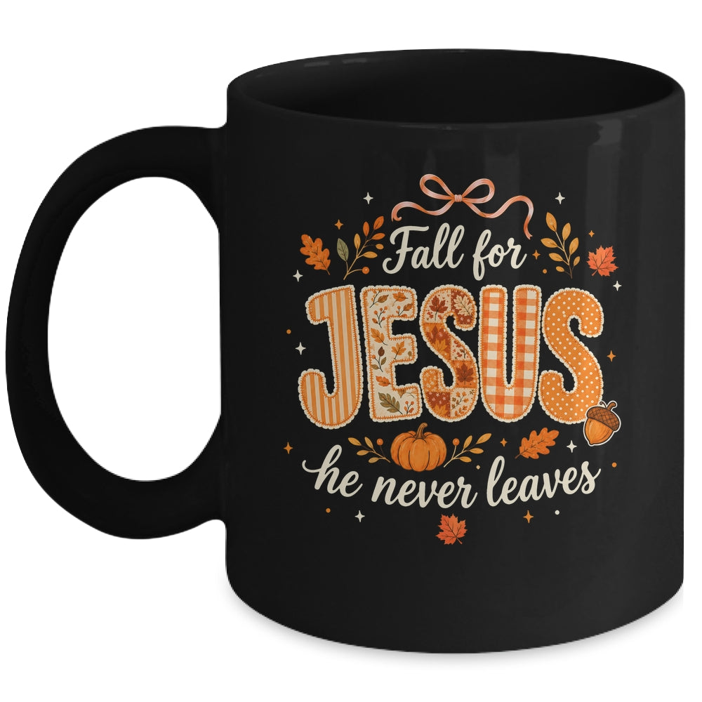 Preppy Fall For Jesus He Never Leaves Christian Autumn Faith Mug | siriusteestore