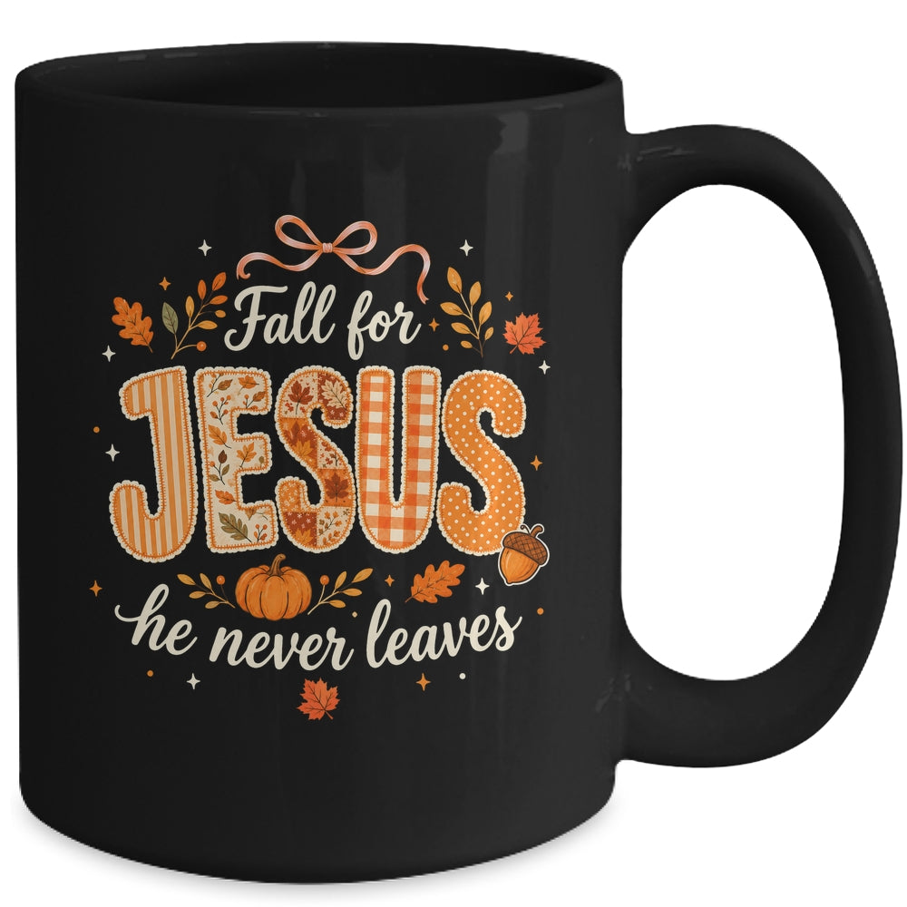Preppy Fall For Jesus He Never Leaves Christian Autumn Faith Mug | siriusteestore