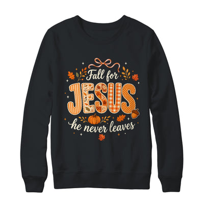 Preppy Fall For Jesus He Never Leaves Christian Autumn Faith Shirt & Sweatshirt | siriusteestore