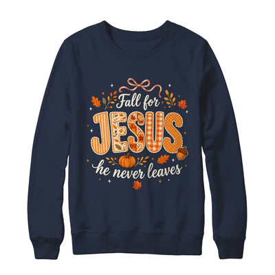 Preppy Fall For Jesus He Never Leaves Christian Autumn Faith Shirt & Sweatshirt | siriusteestore
