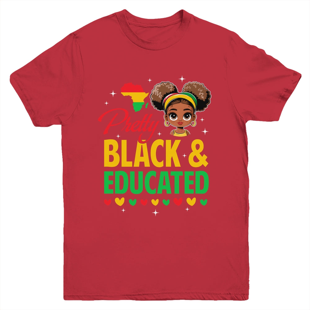 Pretty Black And Educated Girls Black History Kids Girls Youth Shirt | siriusteestore