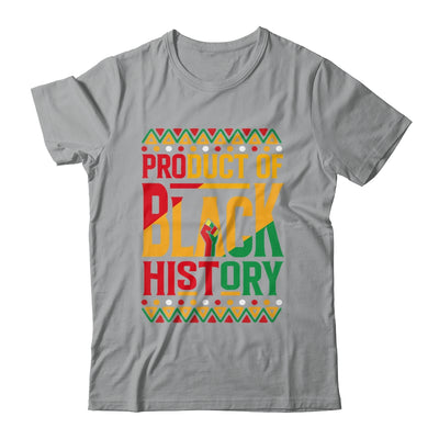 Product Of Black History Month Black Pride Heritage Culture Shirt & Hoodie | siriusteestore