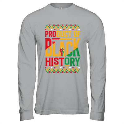 Product Of Black History Month Black Pride Heritage Culture Shirt & Hoodie | siriusteestore