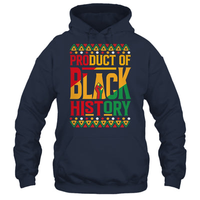 Product Of Black History Month Black Pride Heritage Culture Shirt & Hoodie | siriusteestore