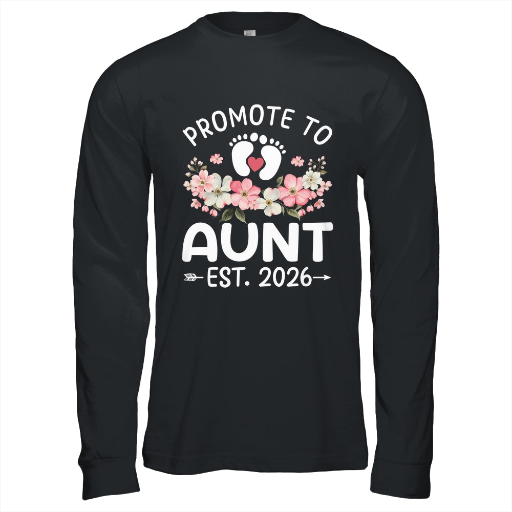 Promoted To Aunt 2026 First Time Floral New Aunt Shirt & Hoodie | siriusteestore