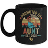 Promoted To Aunt Est 2025 Vintage First Time Aunt Mug | siriusteestore