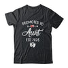 Promoted To Aunt Est 2026 Funny First Time Mothers Day Shirt & Hoodie | siriusteestore
