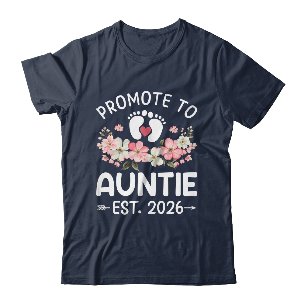 Promoted To Auntie 2026 First Time Floral New Auntie Shirt & Hoodie | siriusteestore