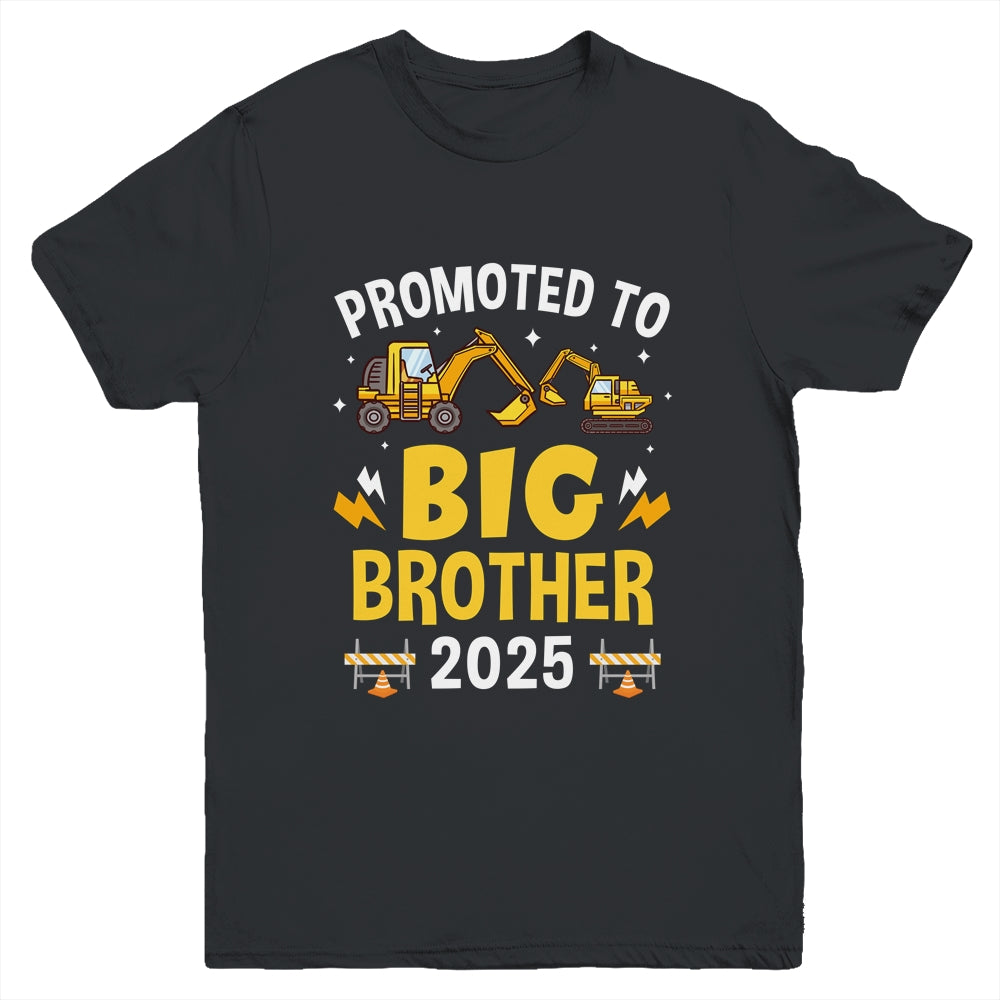 Promoted To Big Brother 2025 Construction Excavator Youth Shirt | siriusteestore