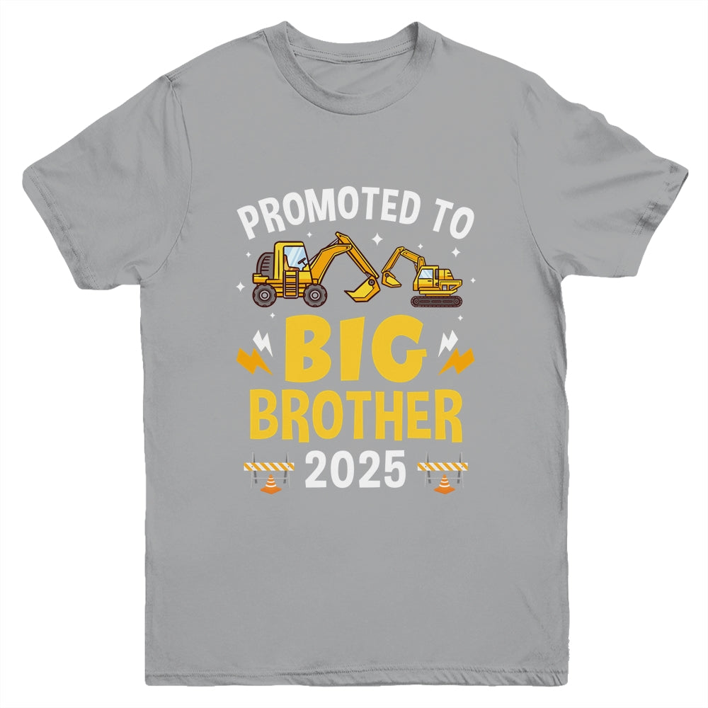 Promoted To Big Brother 2025 Construction Excavator Youth Shirt | siriusteestore